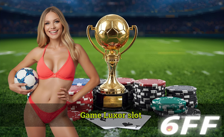 Game Luxor slot hot 1