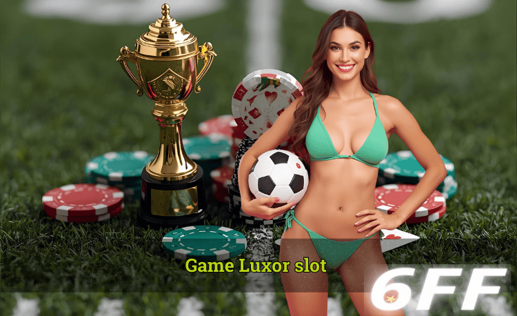 Game Luxor slot hot